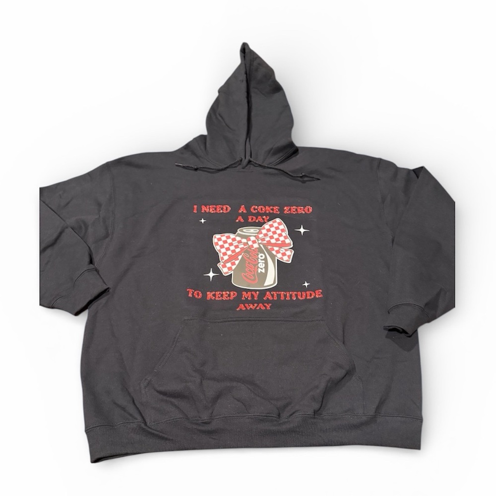 I Need A Coke Zero A Day To Keep My Attitude Away Custom Sweatshirts